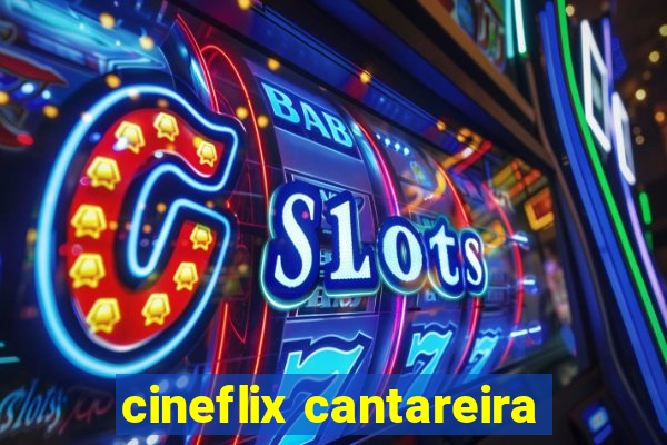 cineflix cantareira